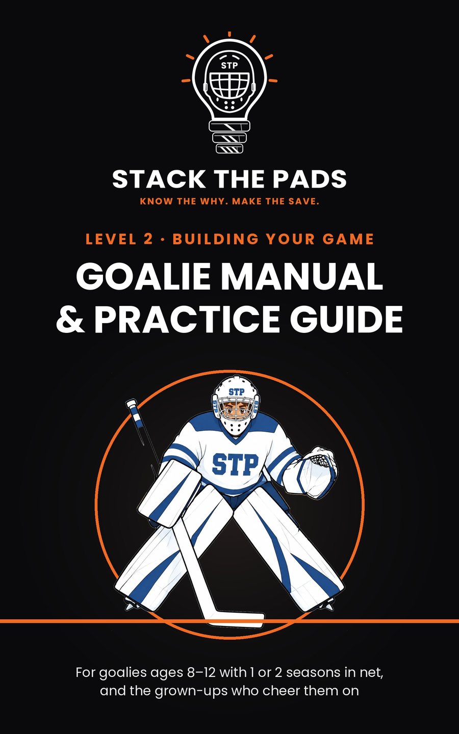 Stack the Pads Level 2 Goalie Manual and Practice Guide cover